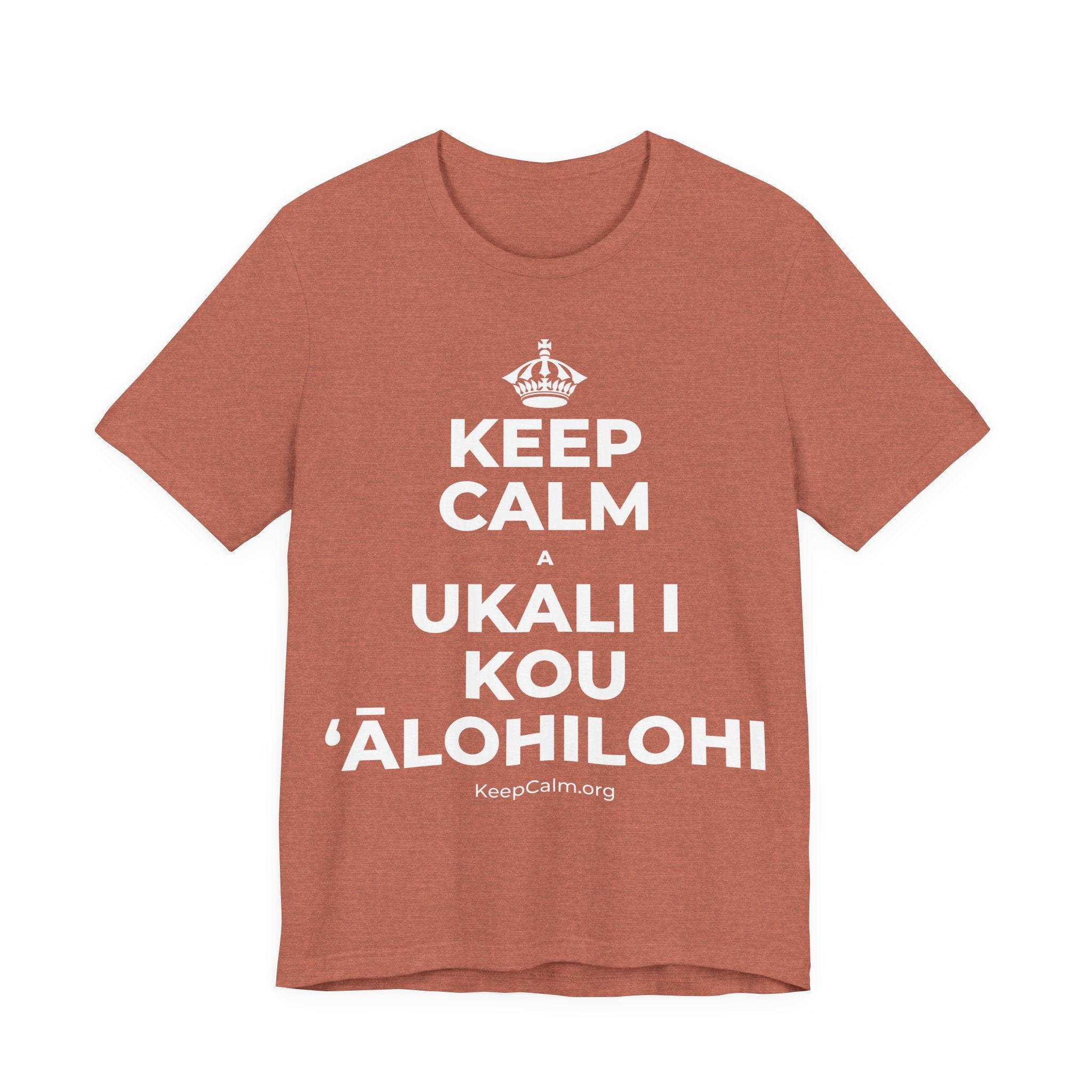 KEEP CALM A UKALI I KOU ʻĀLOHILOHI T-Shirt (Soft Cream–Heather Mauve)