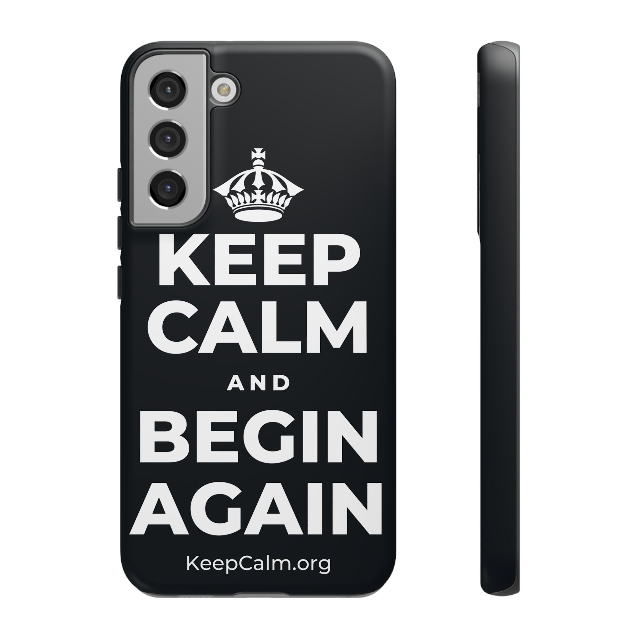 KEEP CALM AND BEGIN AGAIN Phone Case (Dark)