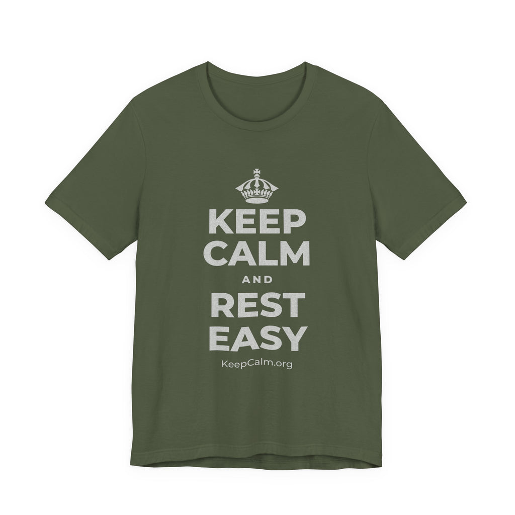KEEP CALM AND REST EASY T-Shirt (Military Green–Autumn)