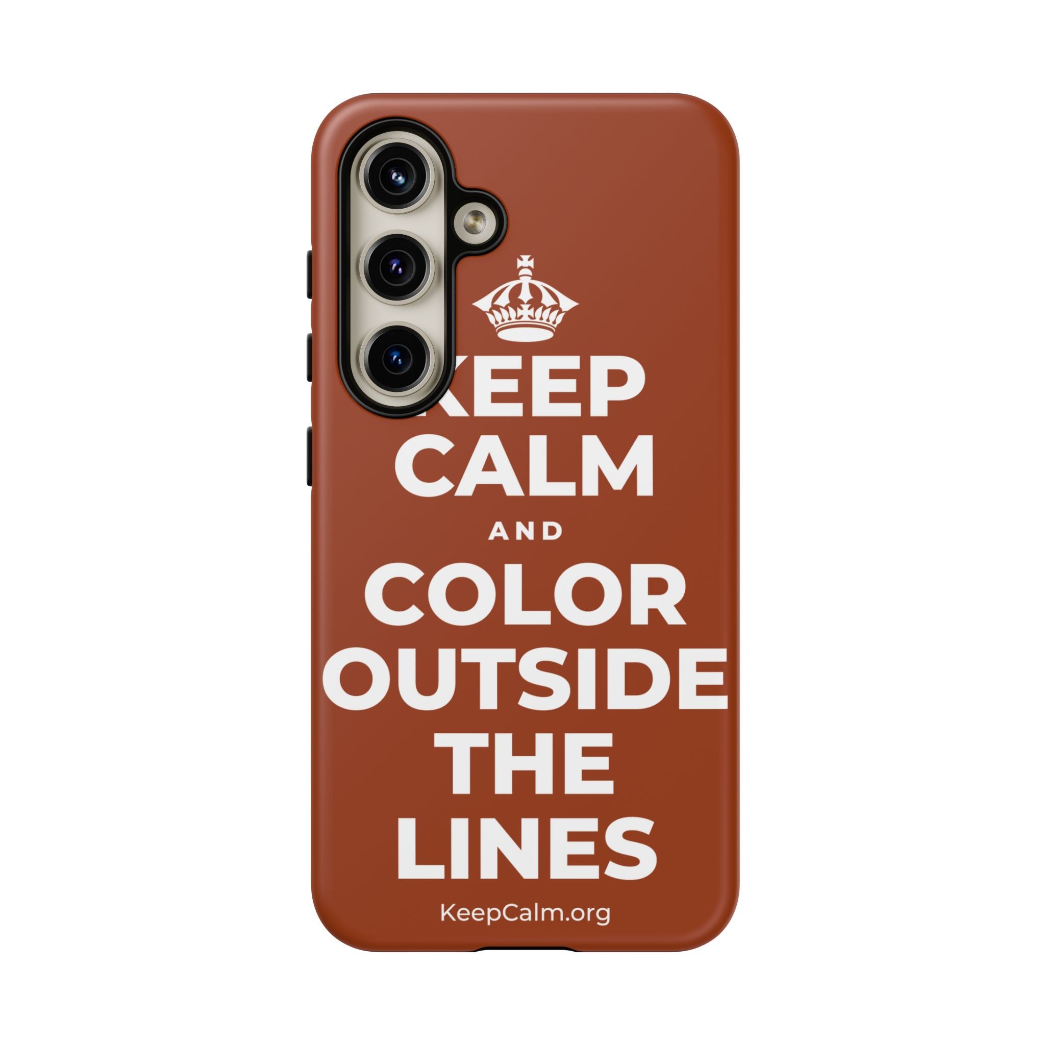KEEP CALM AND COLOR OUTSIDE THE LINES Phone Case