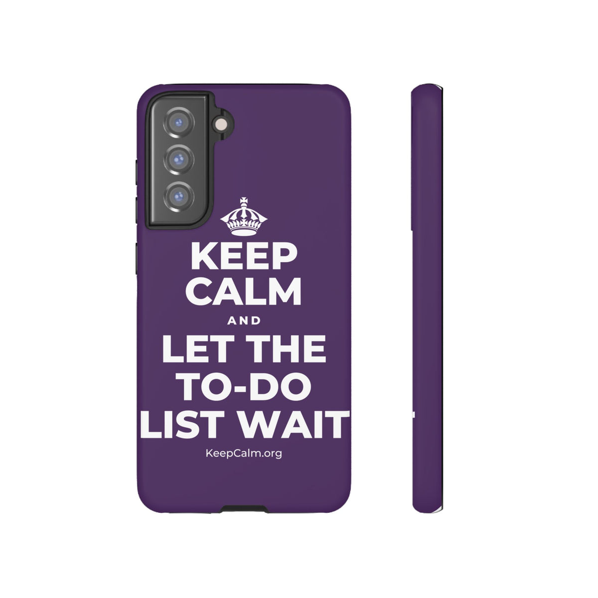 KEEP CALM AND LET THE TO-DO LIST WAIT Phone Case