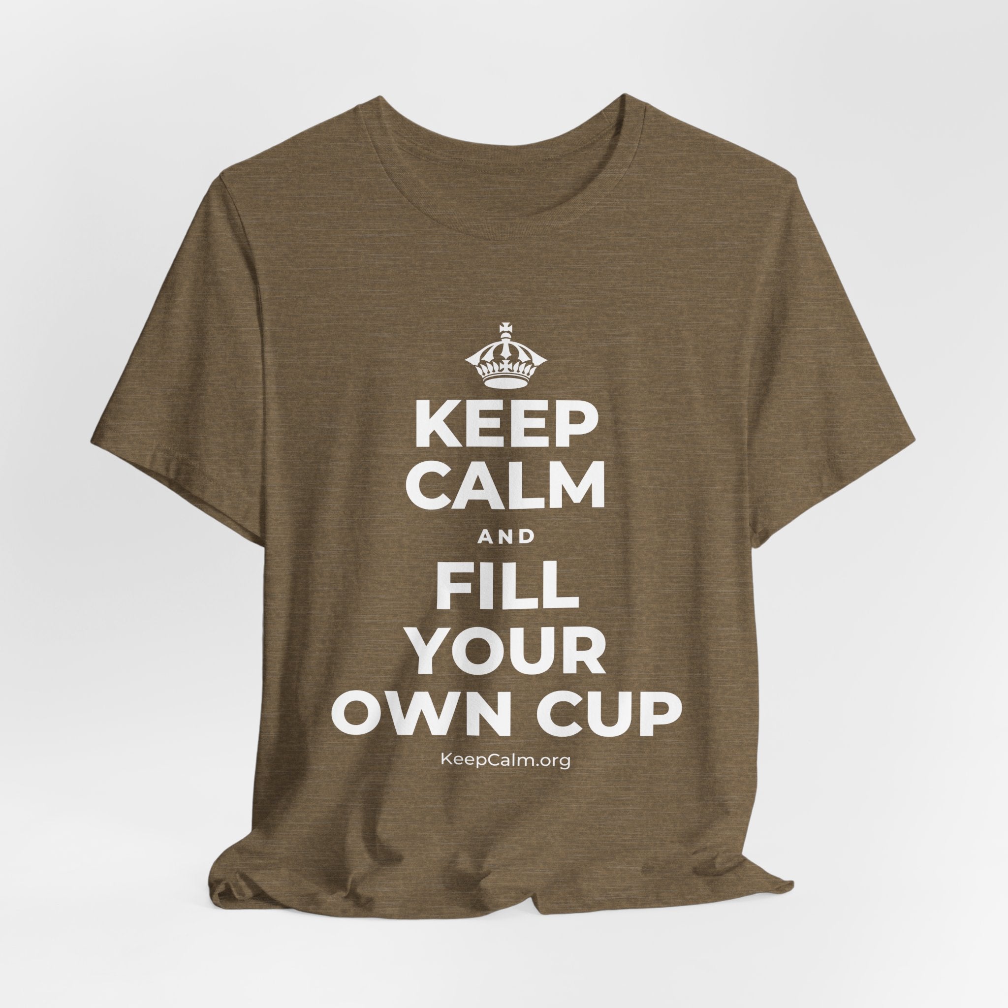KEEP CALM AND FILL YOUR OWN CUP T-Shirt (Soft Cream–Heather Mauve)