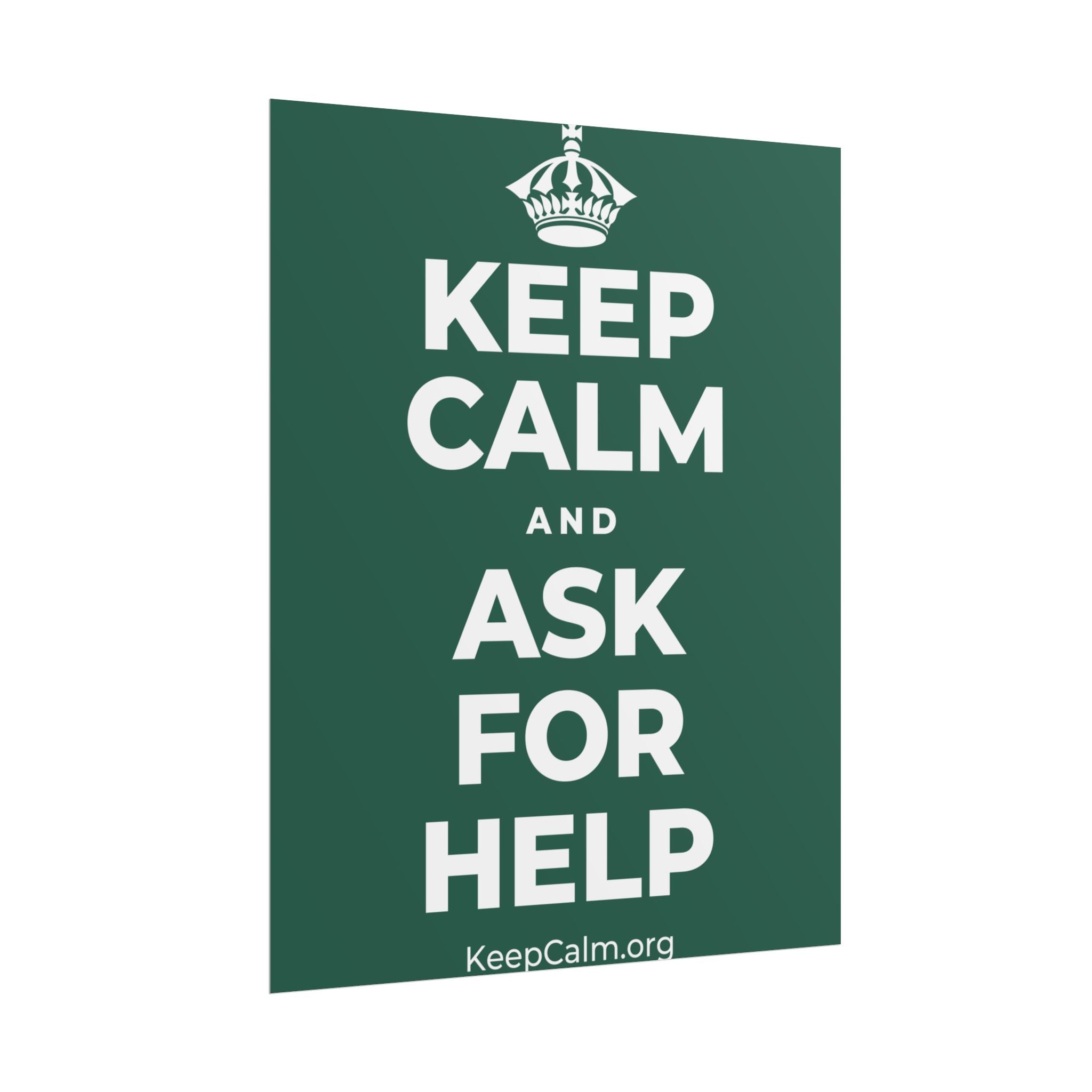 KEEP CALM AND ASK FOR HELP Poster