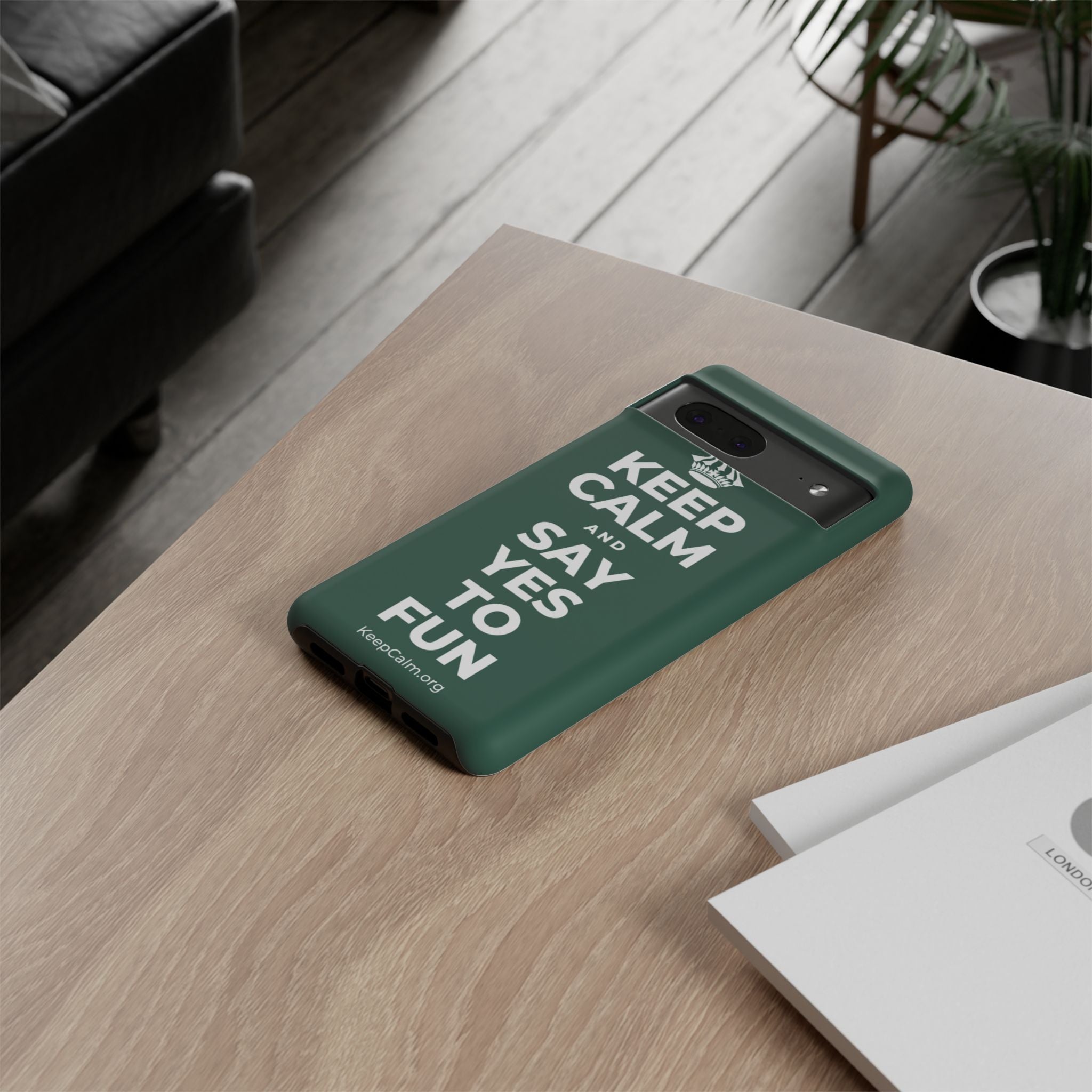 KEEP CALM AND SAY YES TO FUN Phone Case