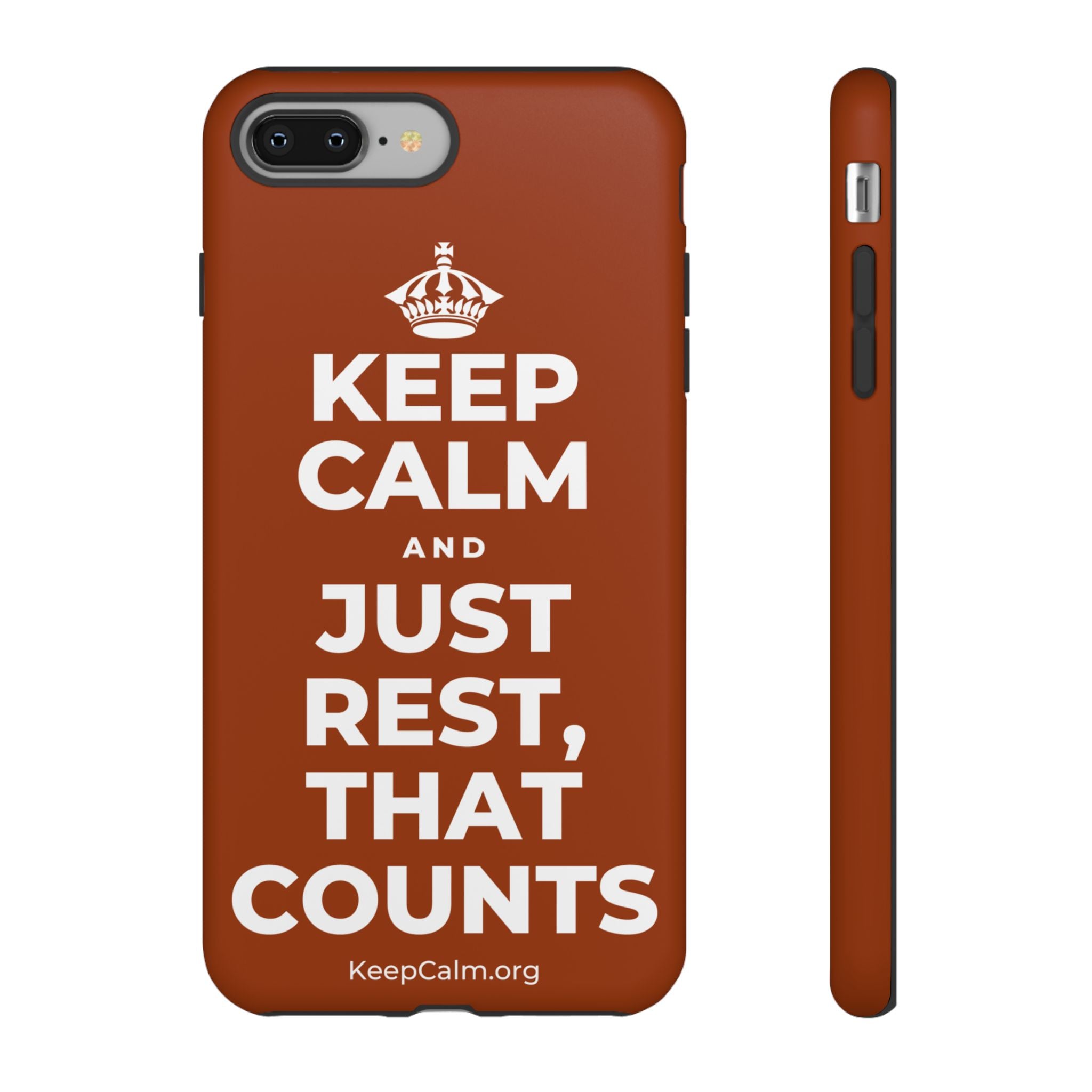 KEEP CALM AND JUST REST, THAT COUNTS Phone Case