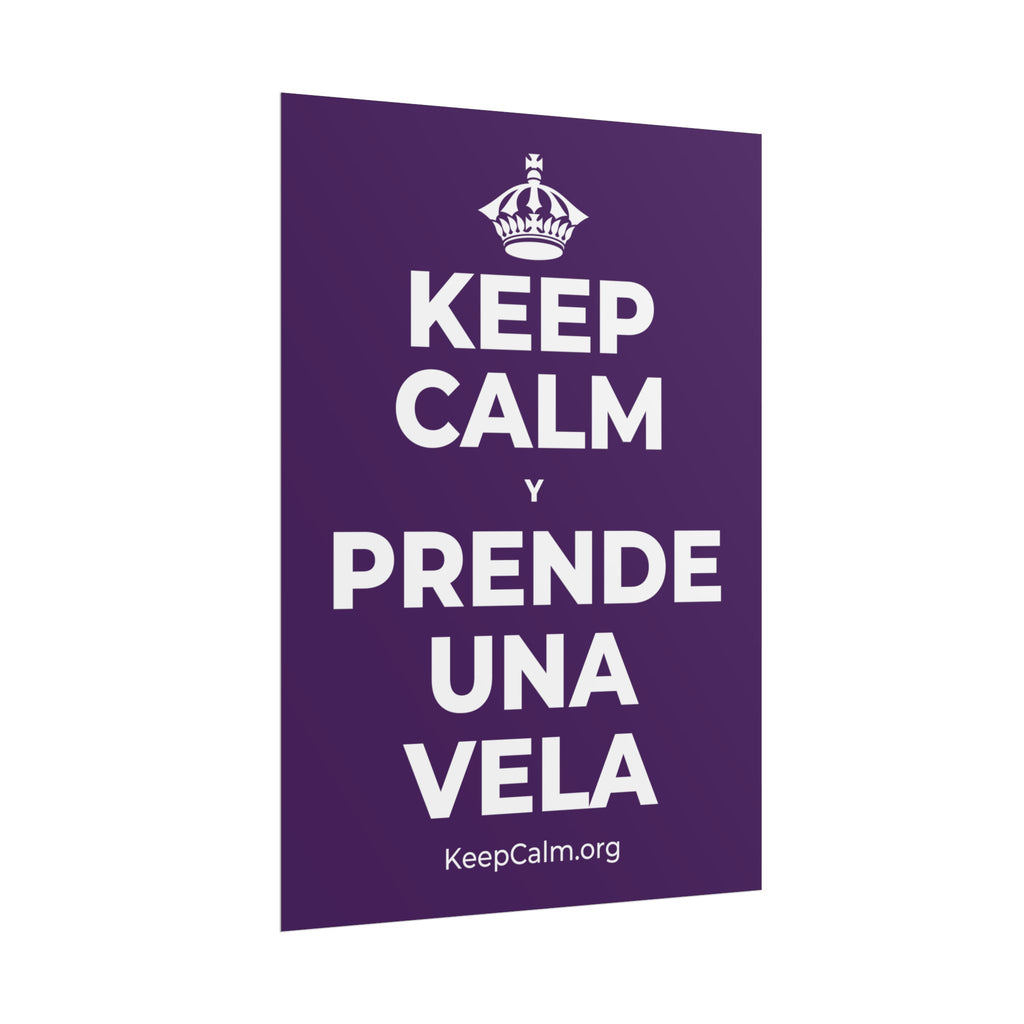 KEEP CALM Y PRENDE UNA VELA Poster