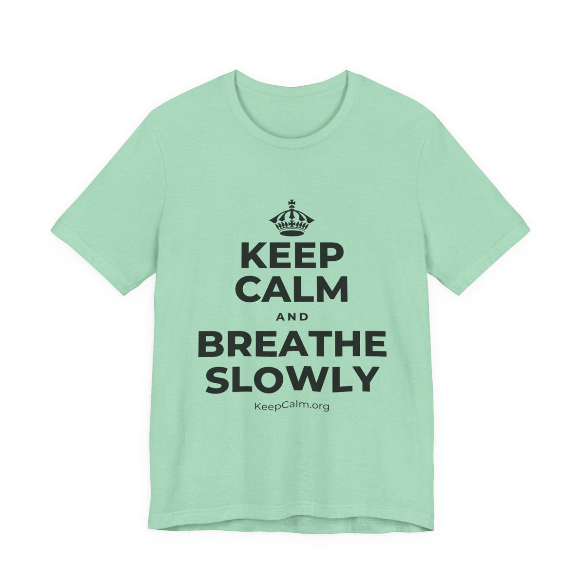 KEEP CALM AND BREATHE SLOWLY T-Shirt (Baby Blue–Silver)