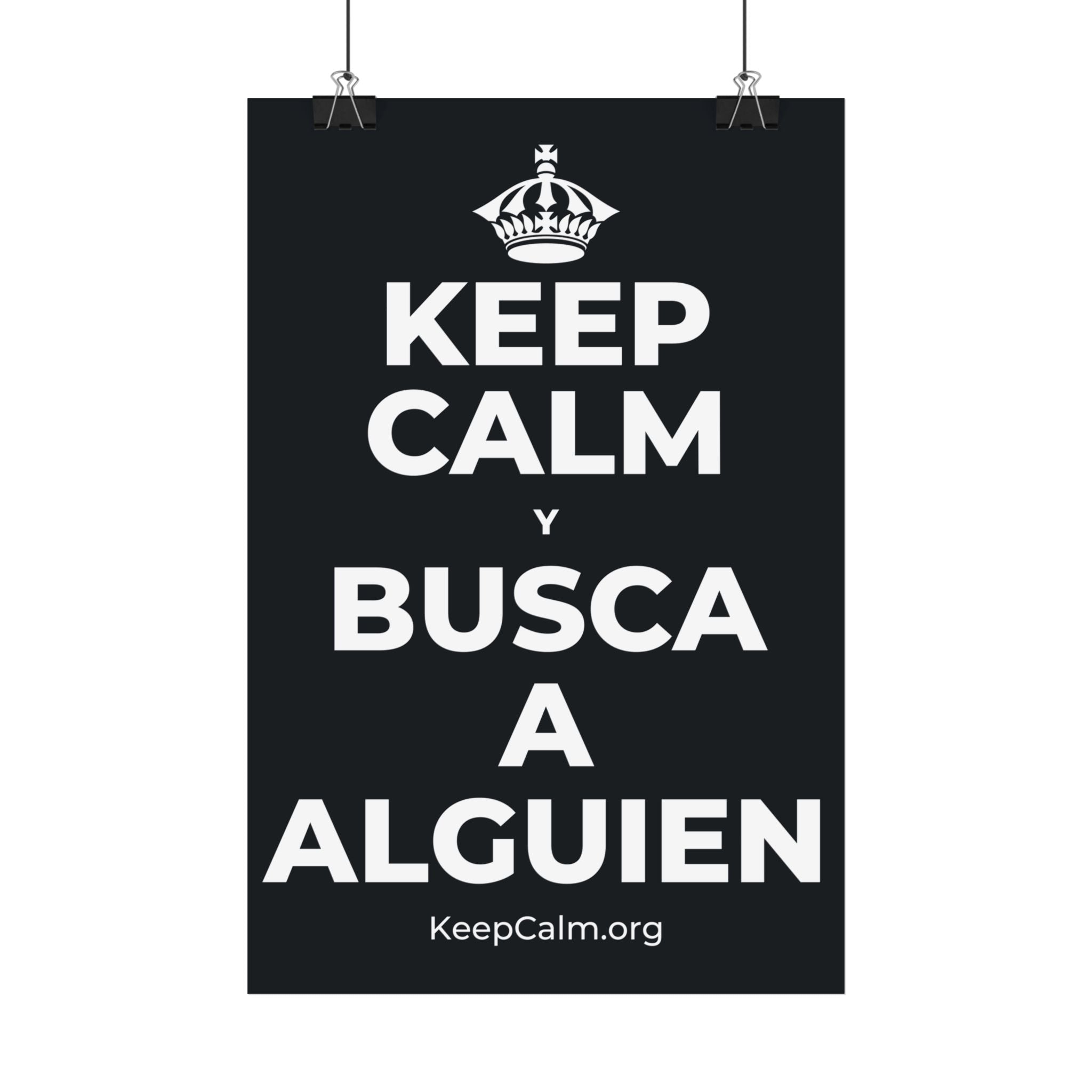 KEEP CALM Y BUSCA A ALGUIEN Satin Poster (Dark)