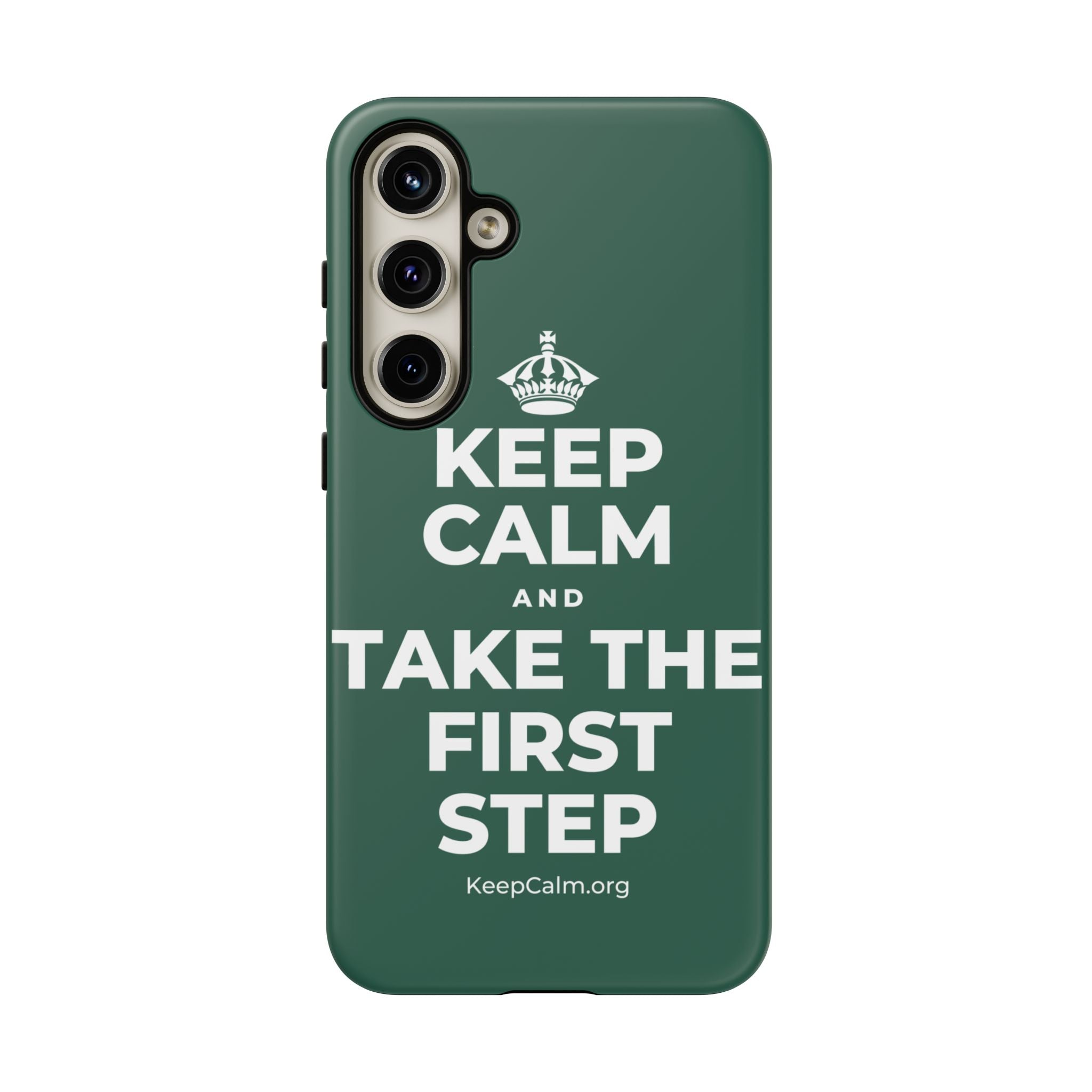 KEEP CALM AND TAKE THE FIRST STEP Phone Case