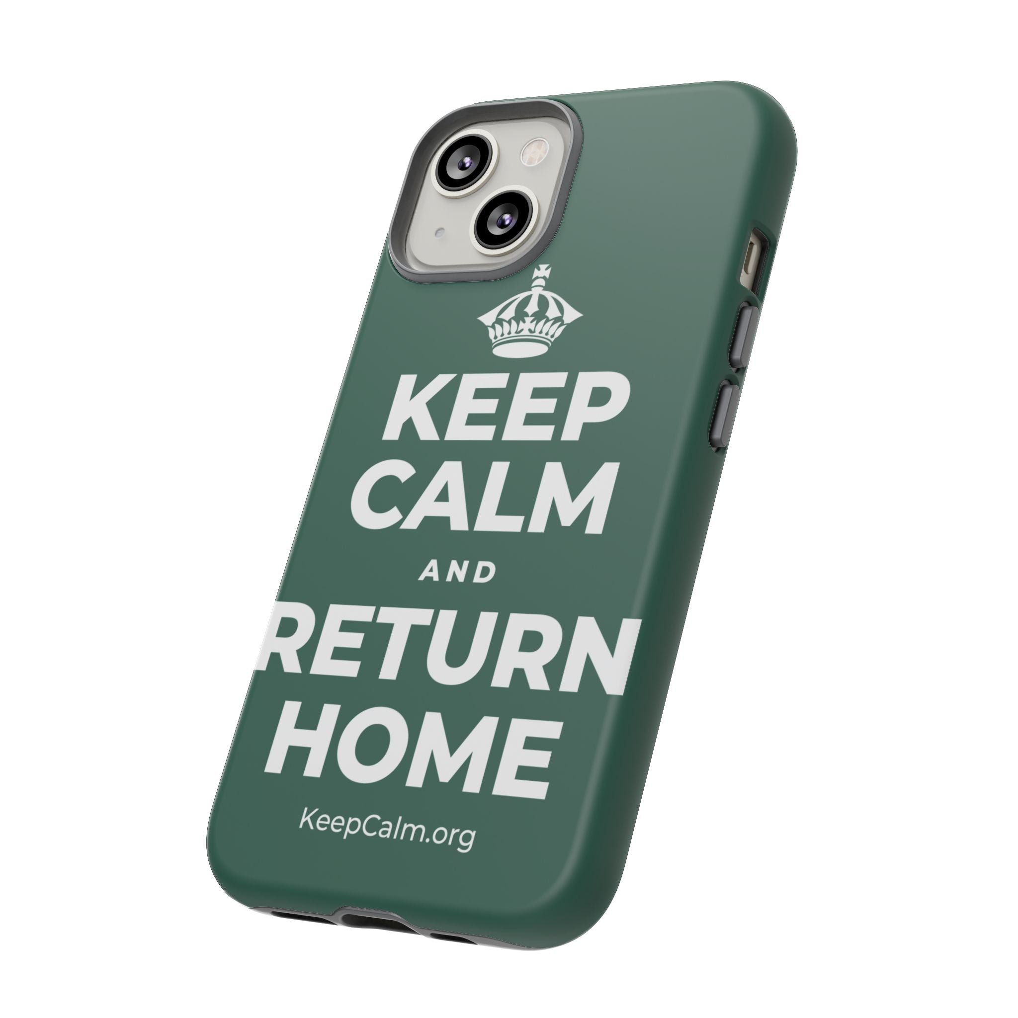KEEP CALM AND RETURN HOME Phone Case