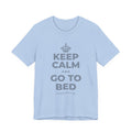 KEEP CALM AND GO TO BED T-Shirt (Baby Blue–Silver)