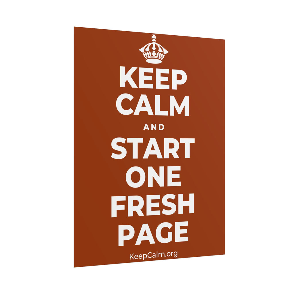 KEEP CALM AND START ONE FRESH PAGE Poster