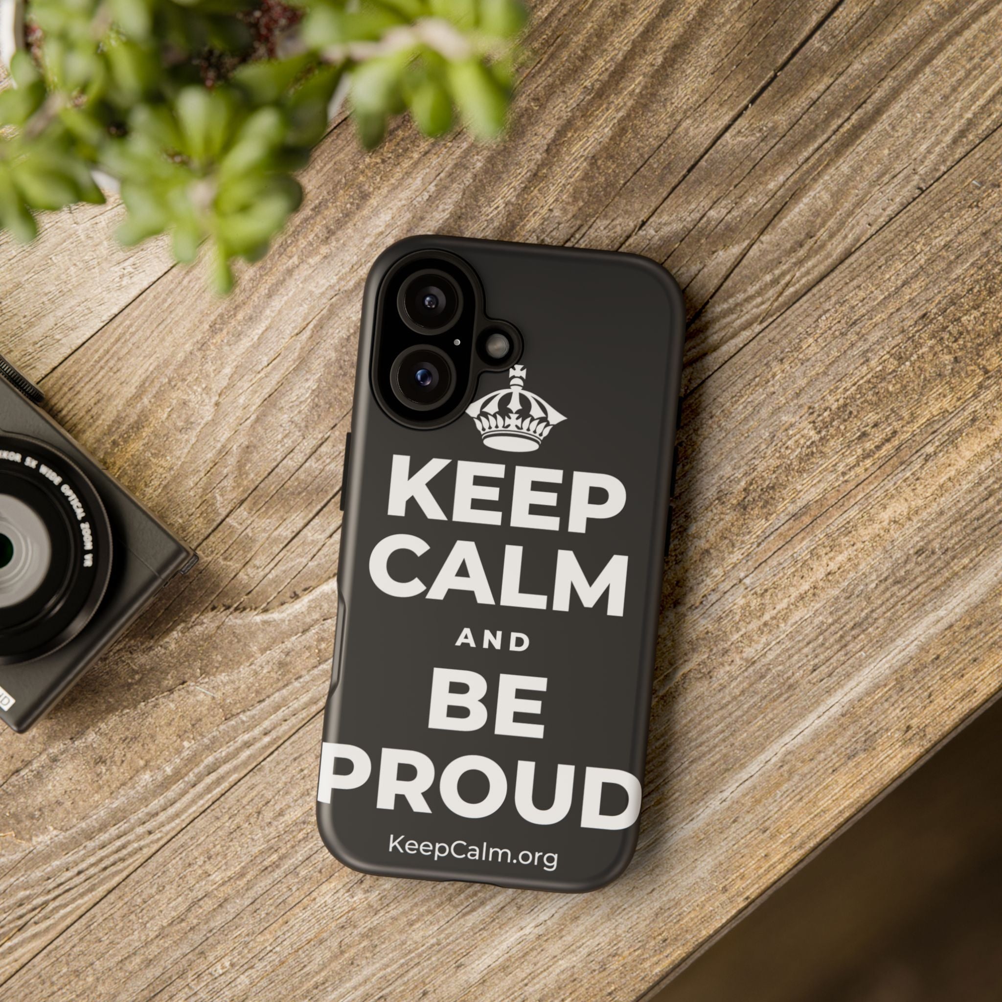 KEEP CALM AND BE PROUD Phone Case (Dark)