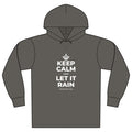 KEEP CALM AND LET IT RAIN Organic Hoodie Tee