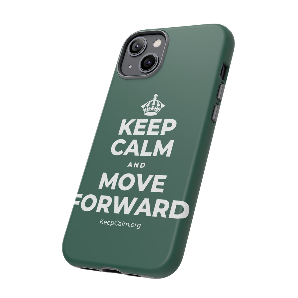 KEEP CALM AND MOVE FORWARD Phone Case