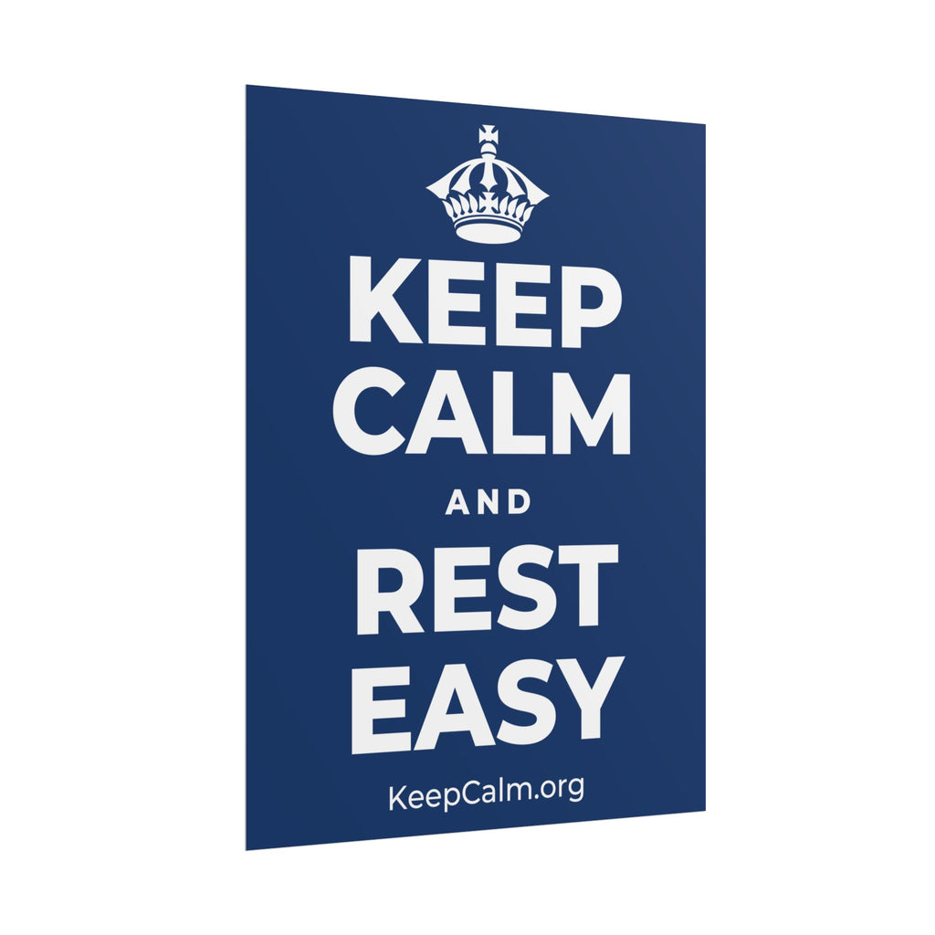 KEEP CALM AND REST EASY Poster