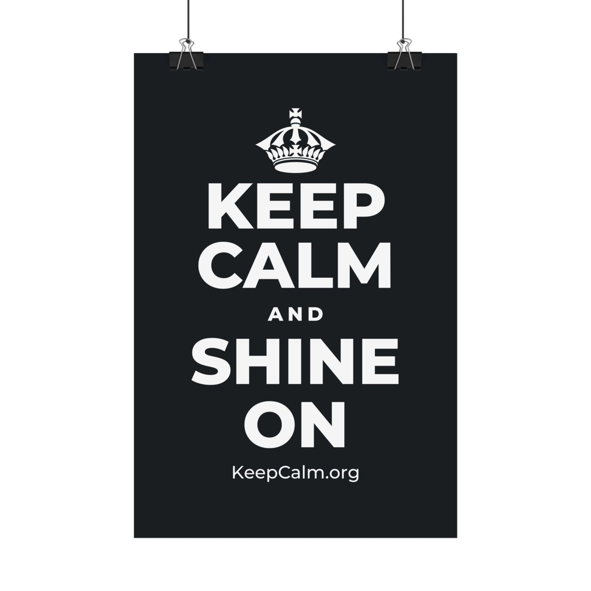 KEEP CALM AND SHINE ON Satin Poster (Dark)
