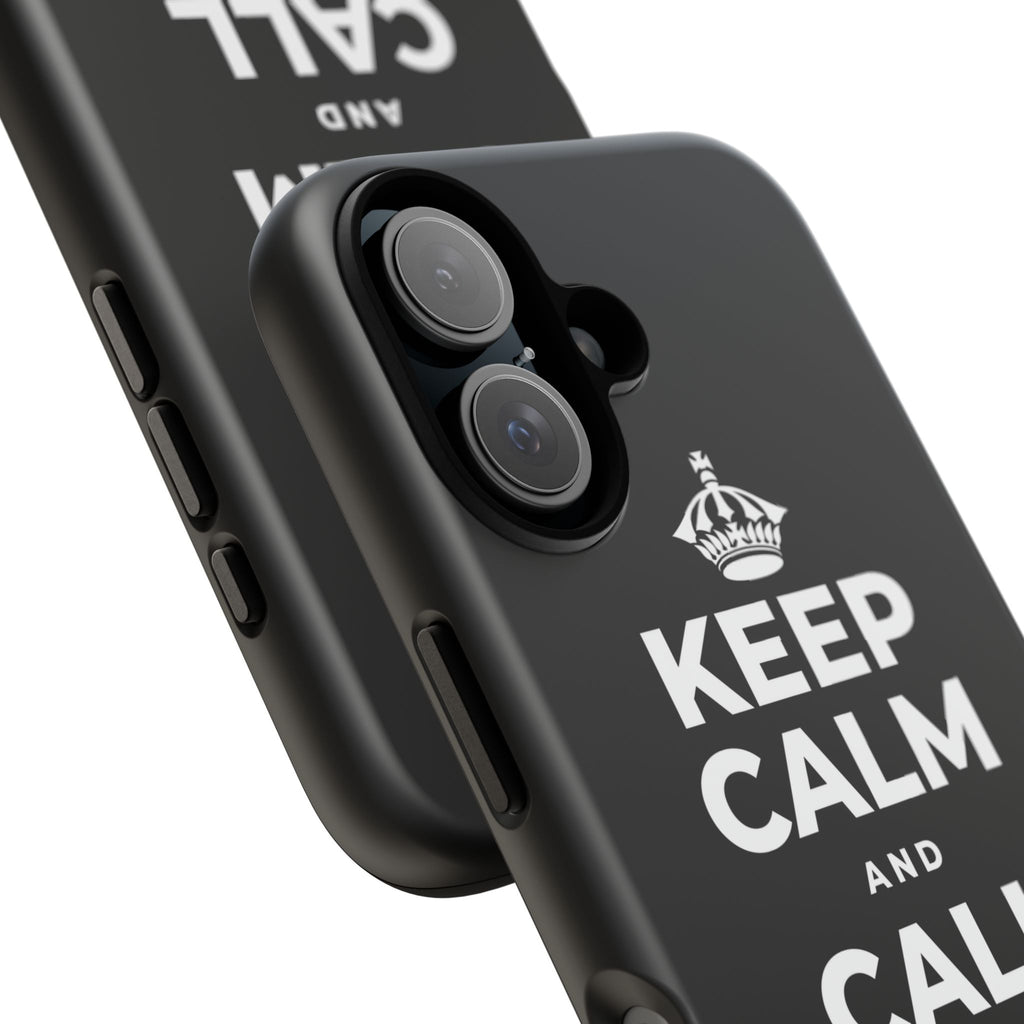 KEEP CALM AND CALL YOUR PEOPLE Phone Case