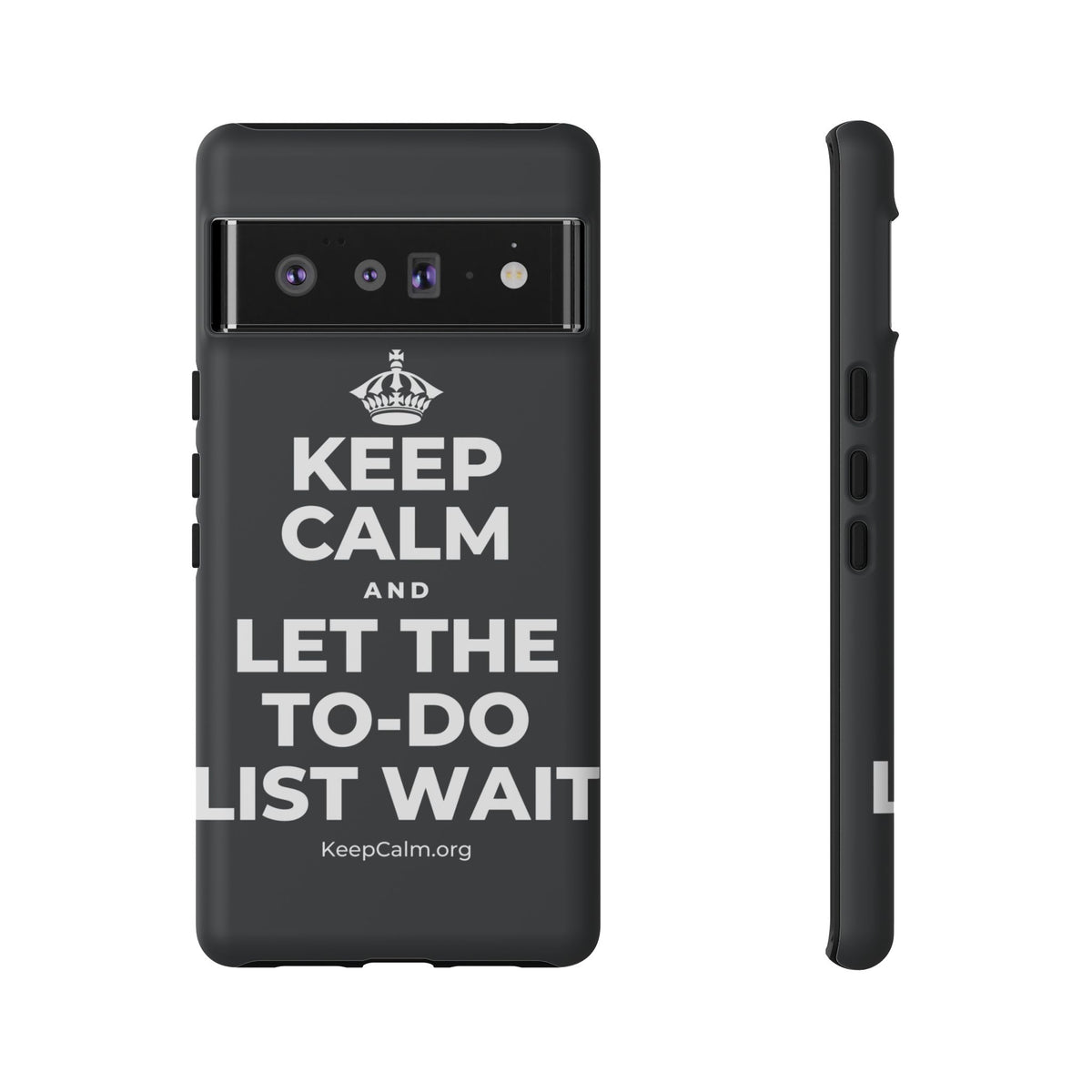 KEEP CALM AND LET THE TO-DO LIST WAIT Phone Case (Dark)