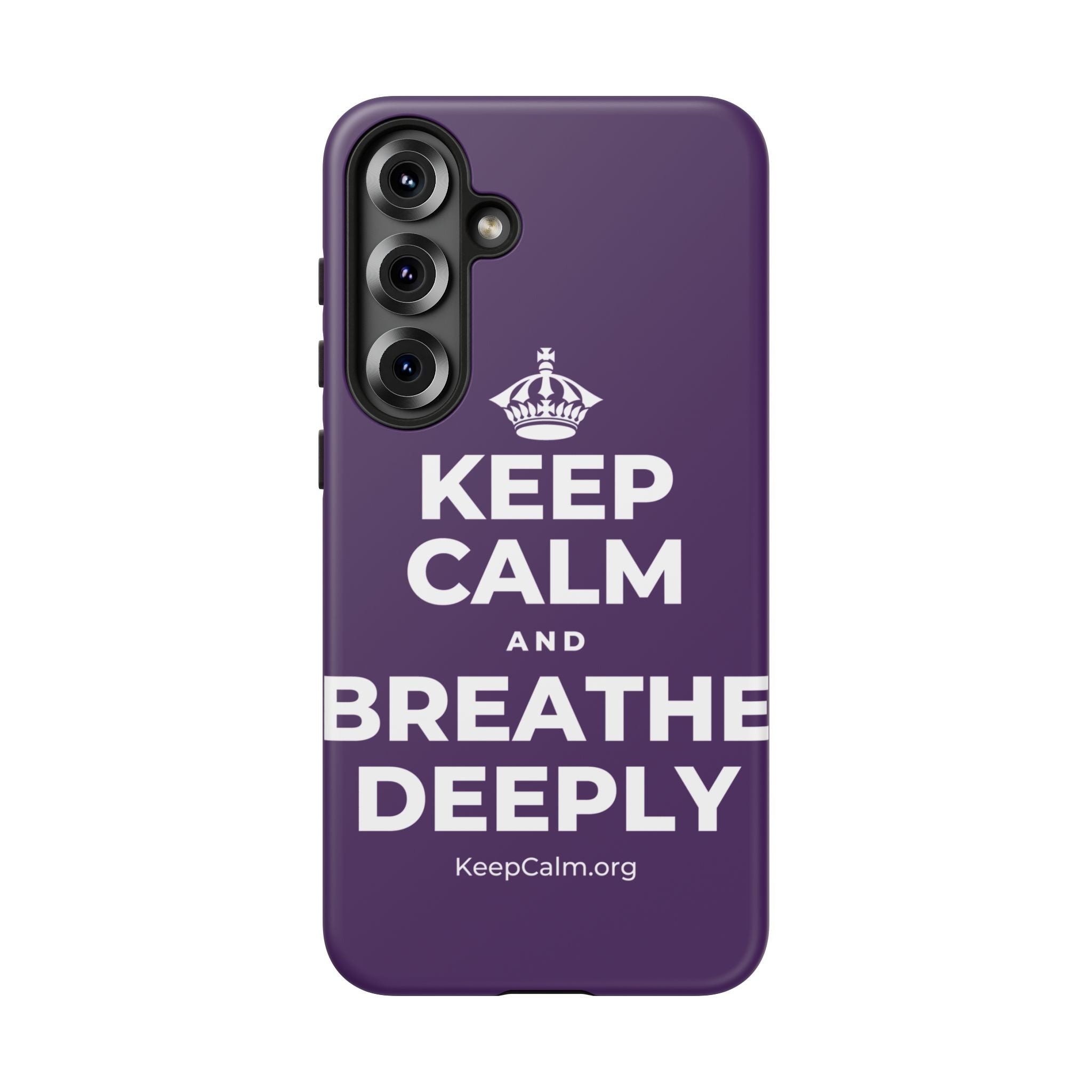 KEEP CALM AND BREATHE DEEPLY Phone Case