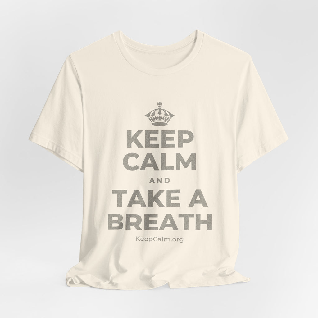KEEP CALM AND TAKE A BREATH T-Shirt (White–Asphalt)
