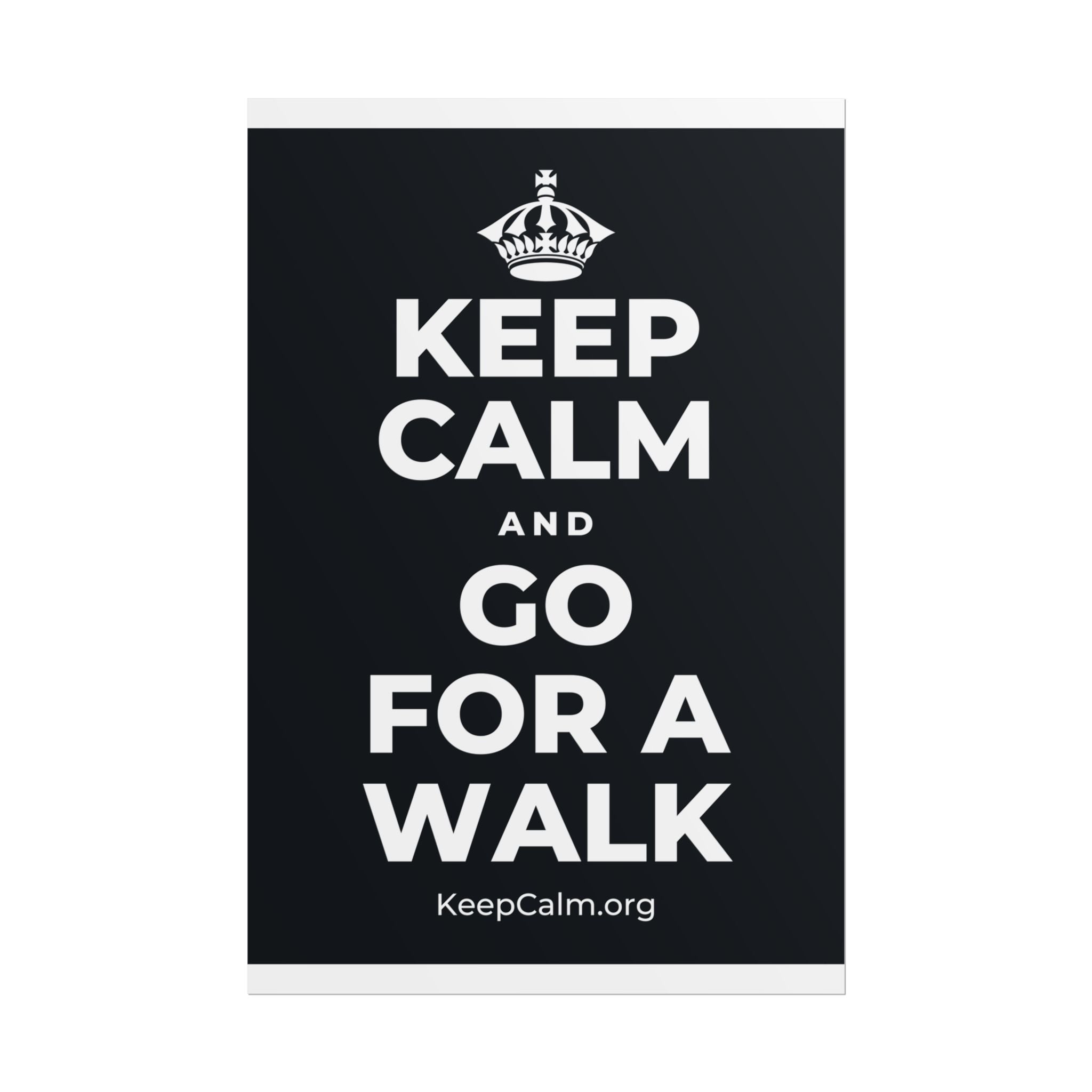 KEEP CALM AND GO FOR A WALK Poster (Dark)
