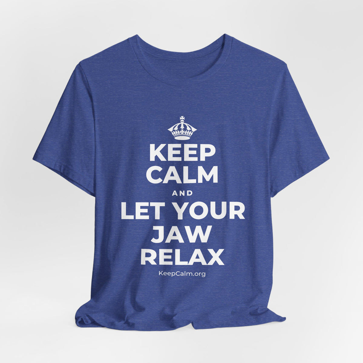 KEEP CALM AND LET YOUR JAW RELAX T-Shirt (Baby Blue–Silver)