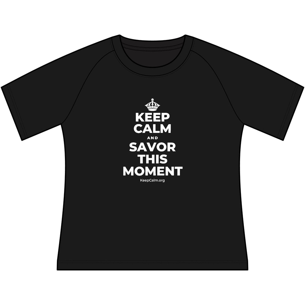 KEEP CALM AND SAVOR THIS MOMENT Women's Raglan Tee