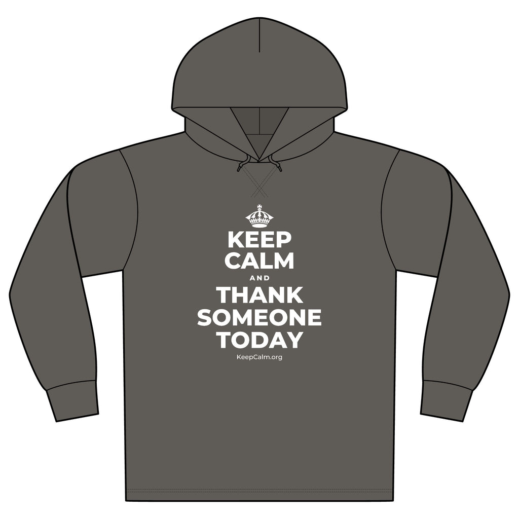 KEEP CALM AND THANK SOMEONE TODAY Organic Hoodie Tee