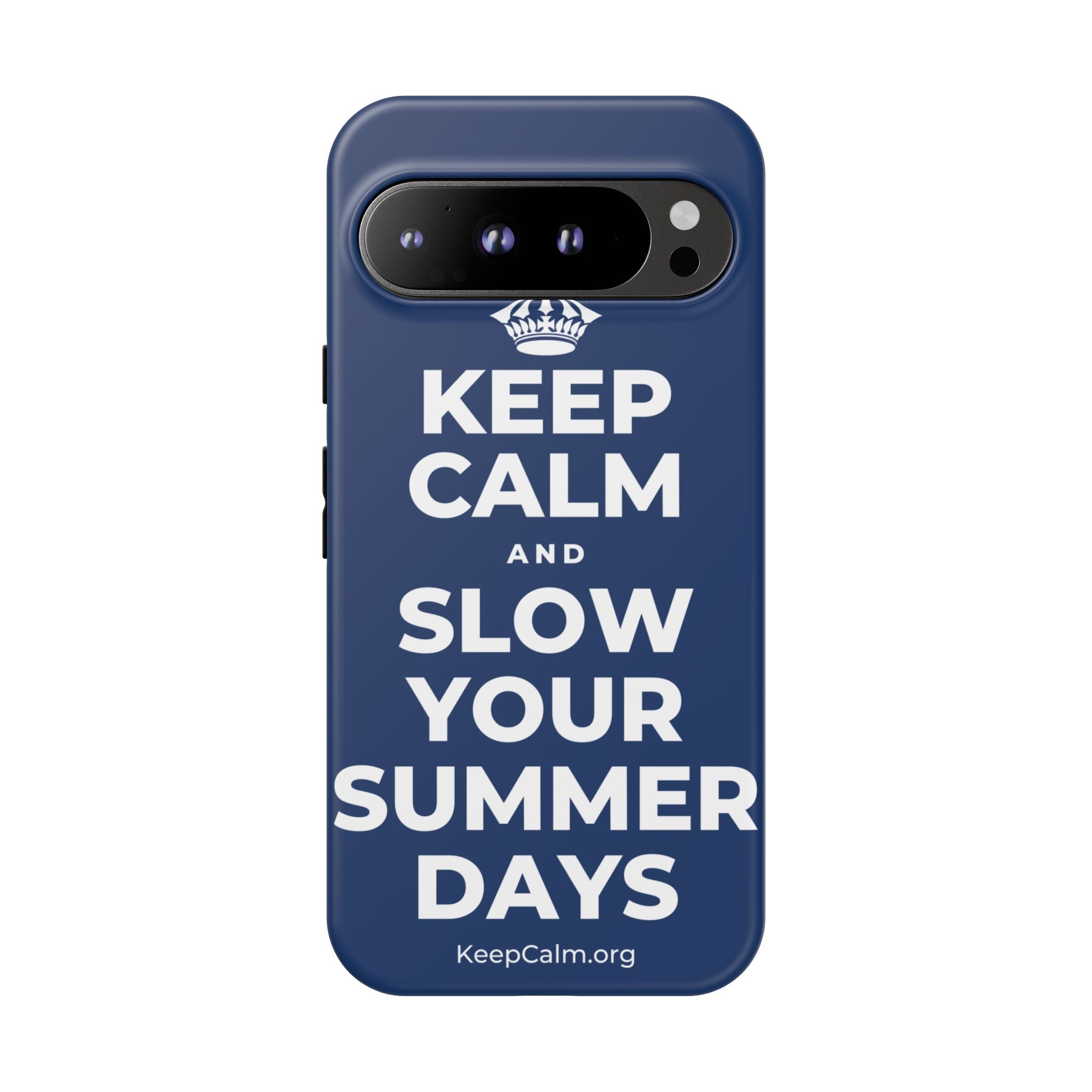 KEEP CALM AND SLOW YOUR SUMMER DAYS Phone Case