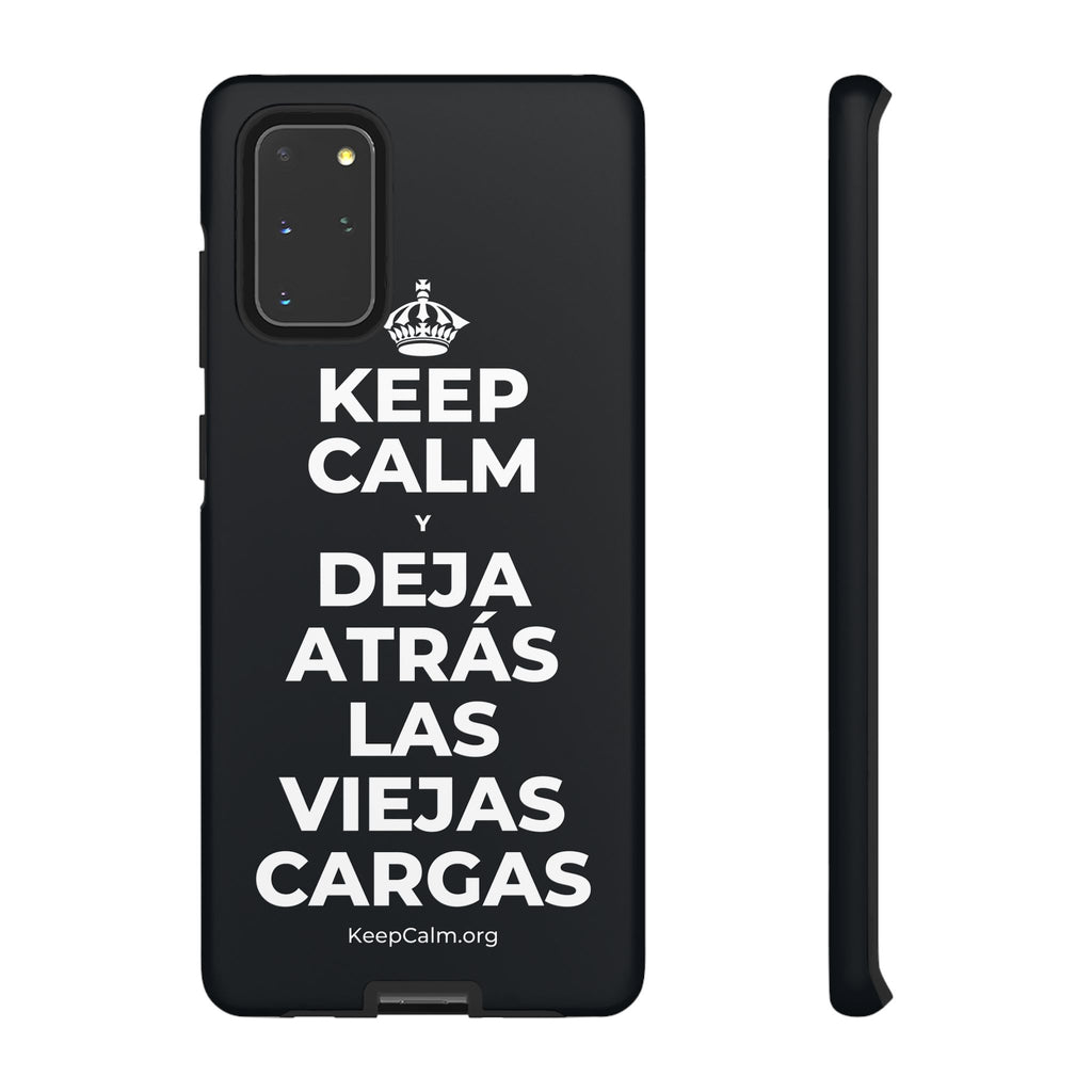 KEEP CALM Y DEJA ATRÁS LAS VIEJAS CARGAS Phone Case (Dark)