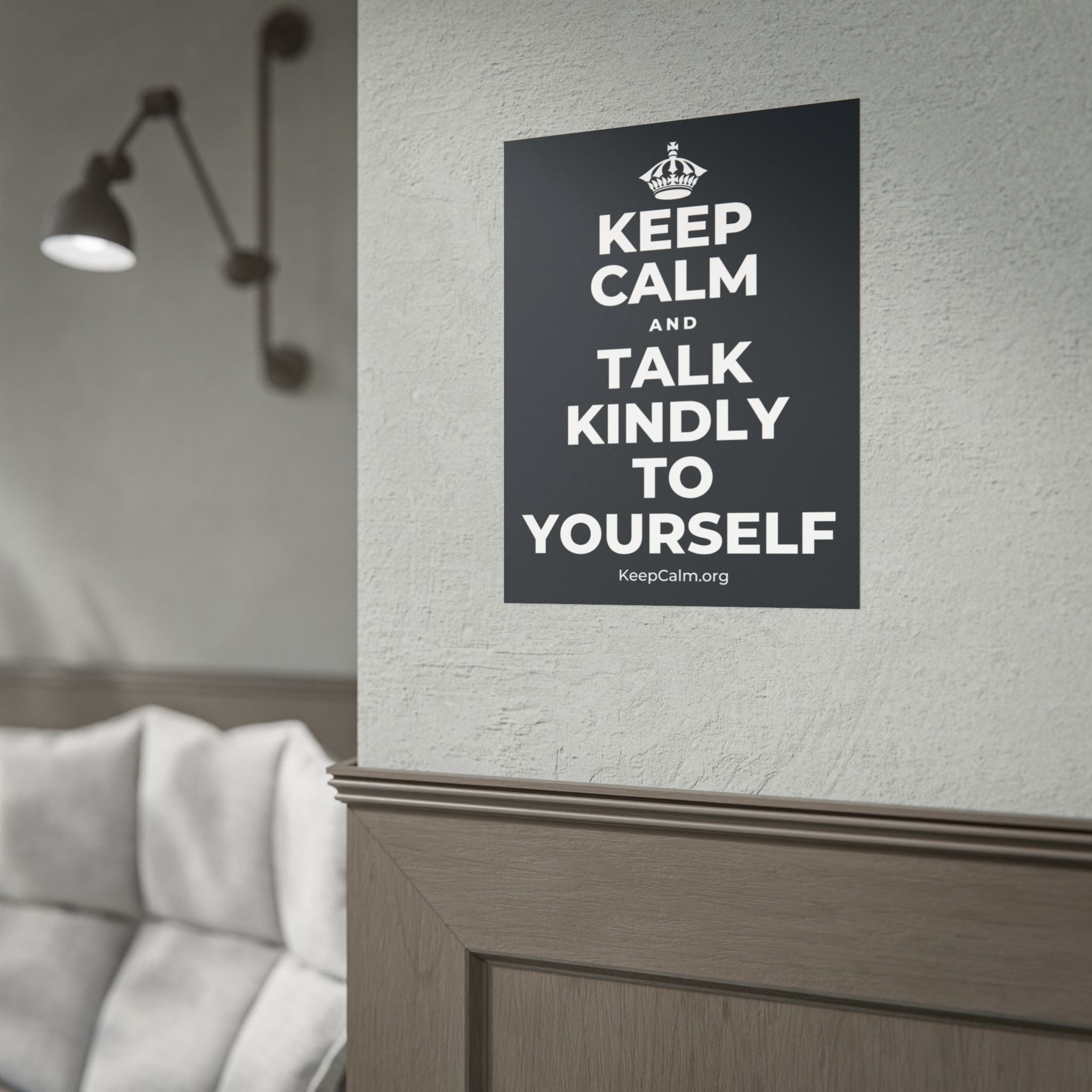 KEEP CALM AND TALK KINDLY TO YOURSELF Poster (Dark)