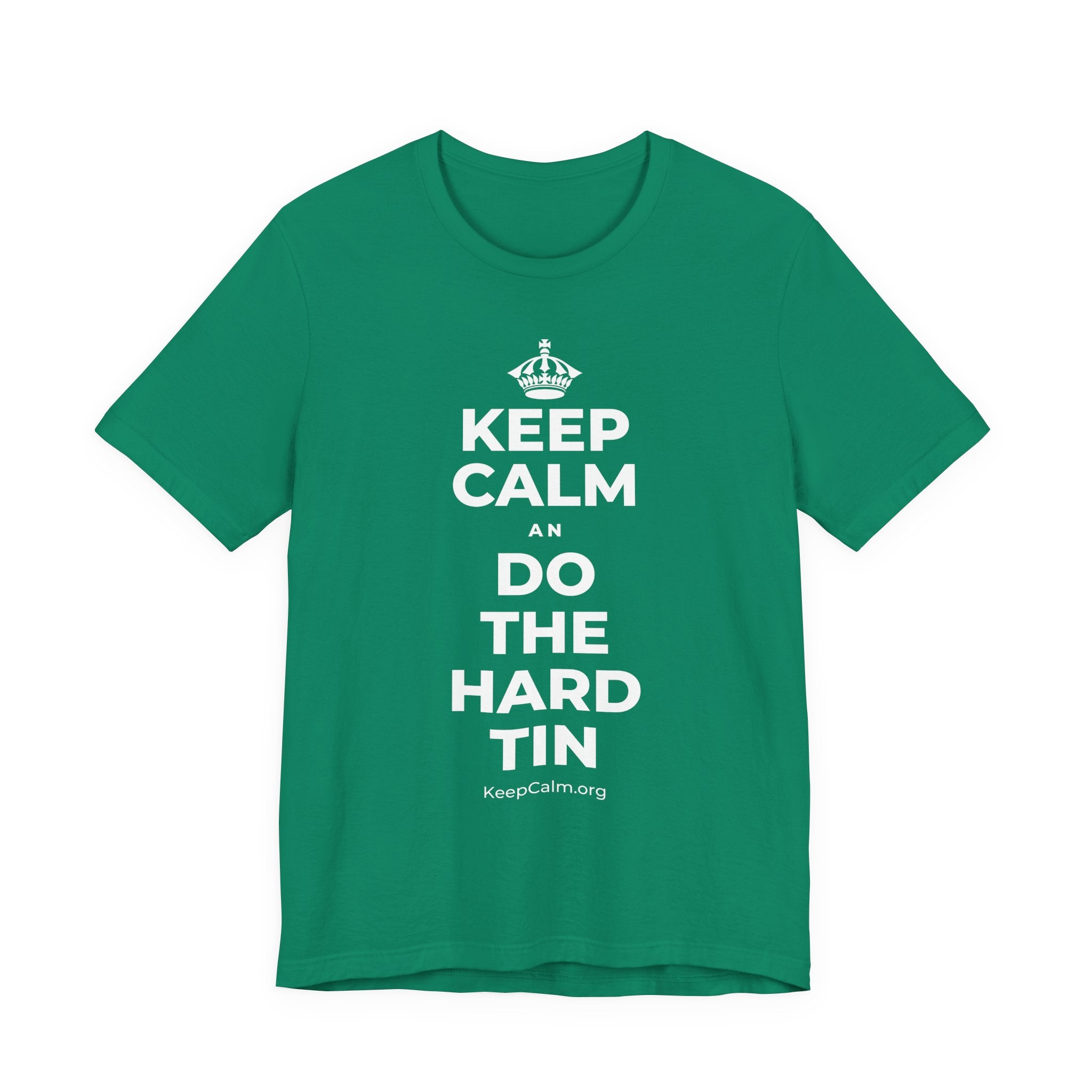 KEEP CALM AN DO THE HARD TIN T-Shirt (White–Asphalt)
