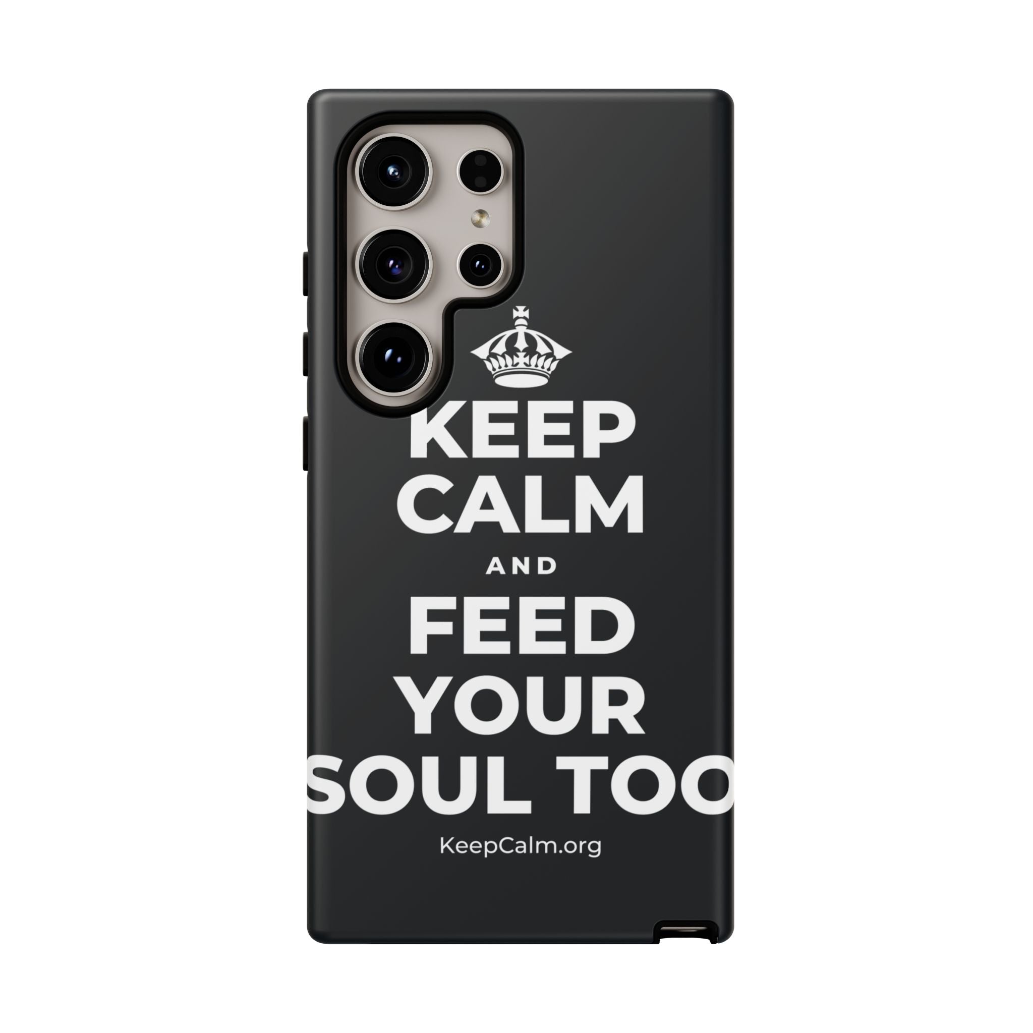 KEEP CALM AND FEED YOUR SOUL TOO Phone Case (Dark)