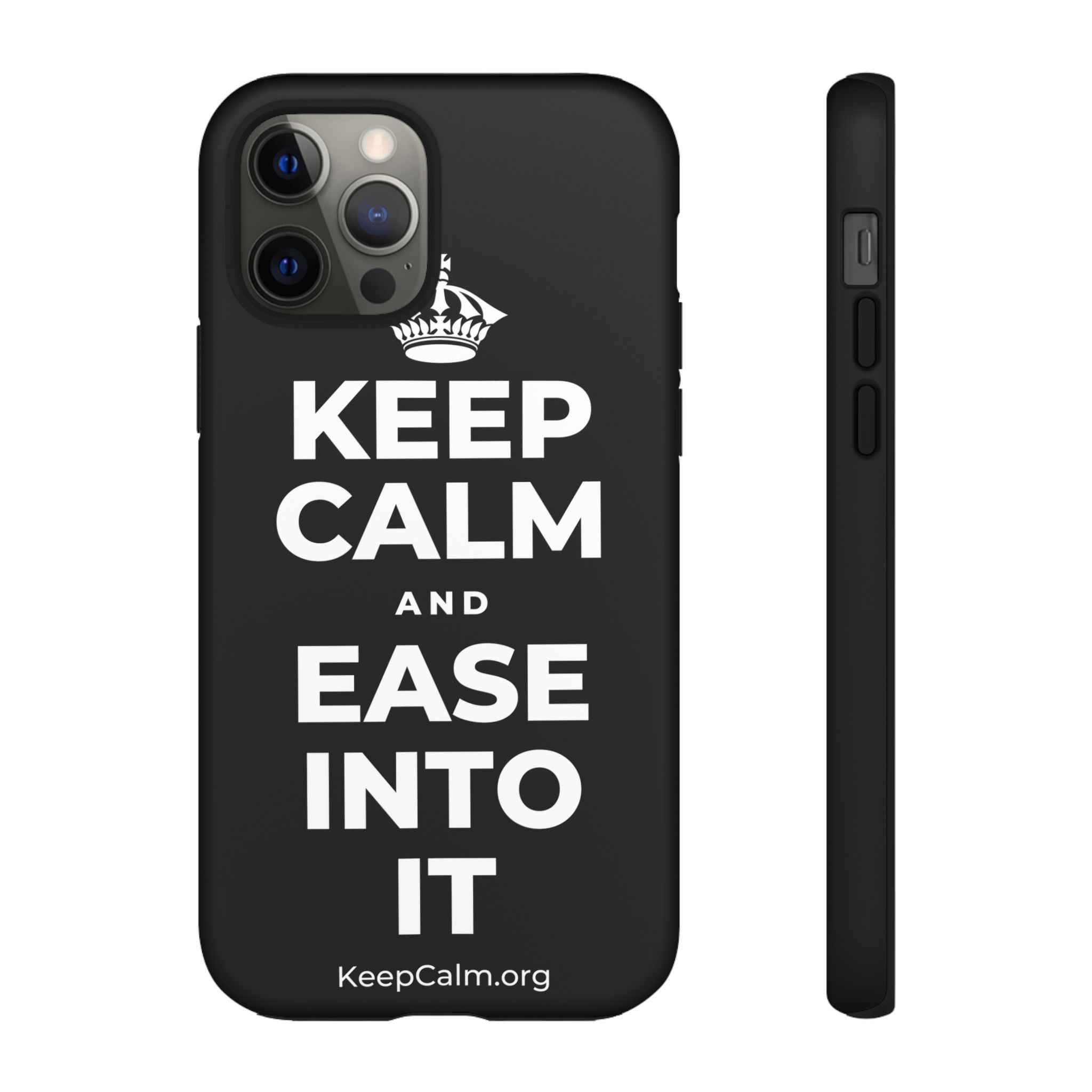 KEEP CALM AND EASE INTO IT Phone Case