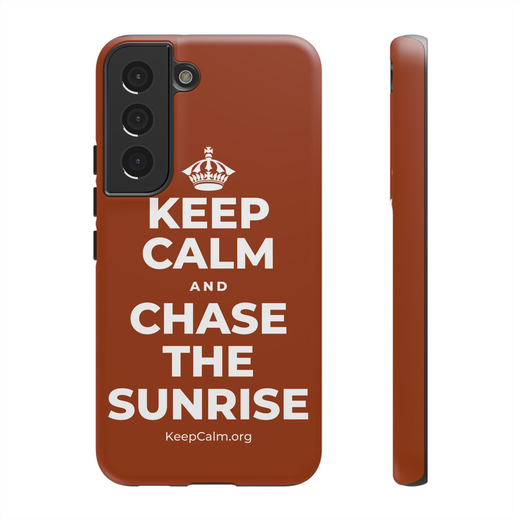 KEEP CALM AND CHASE THE SUNRISE Phone Case