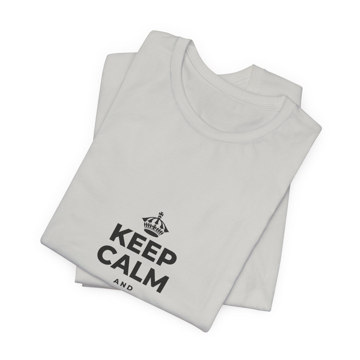 KEEP CALM AND STAY UNBOTHERED T-Shirt (Baby Blue–Silver)