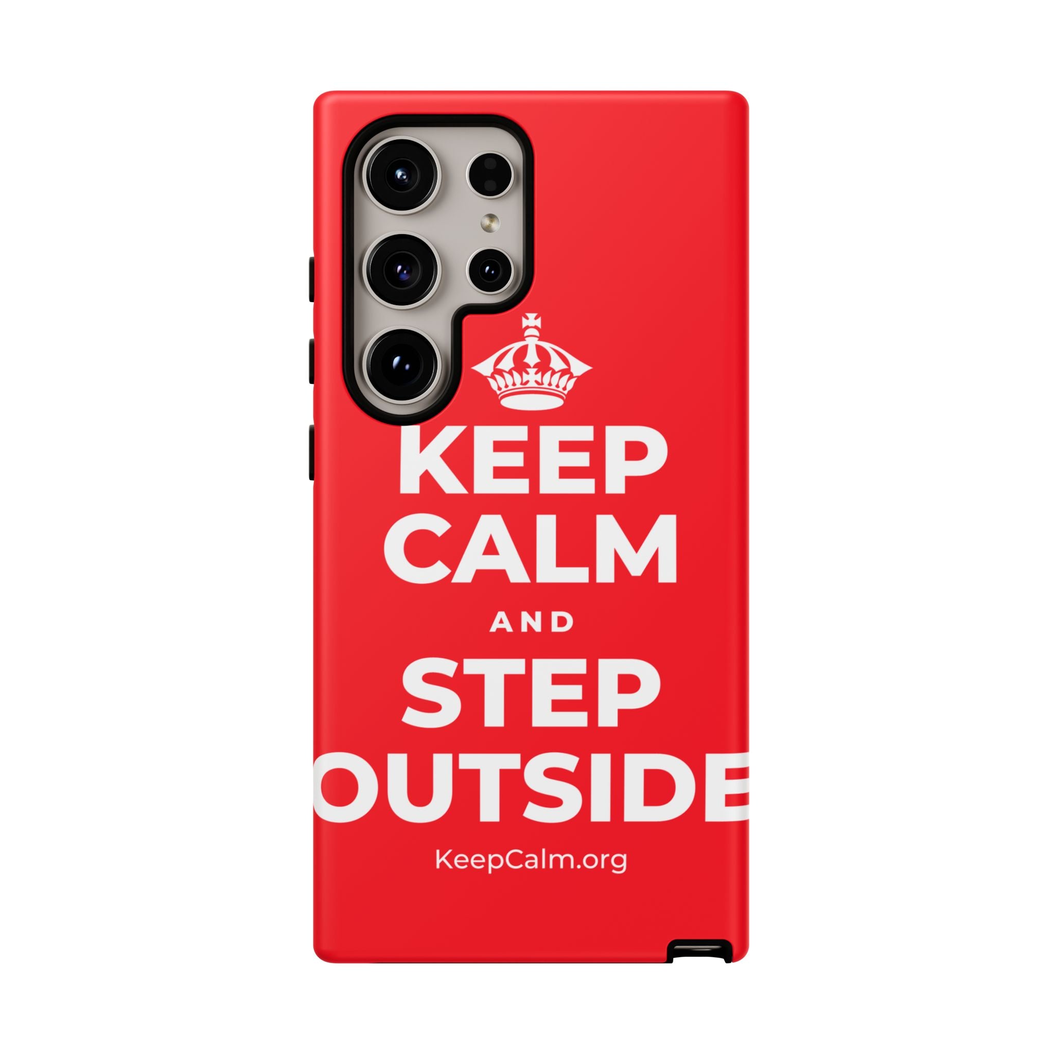 KEEP CALM AND STEP OUTSIDE Phone Case