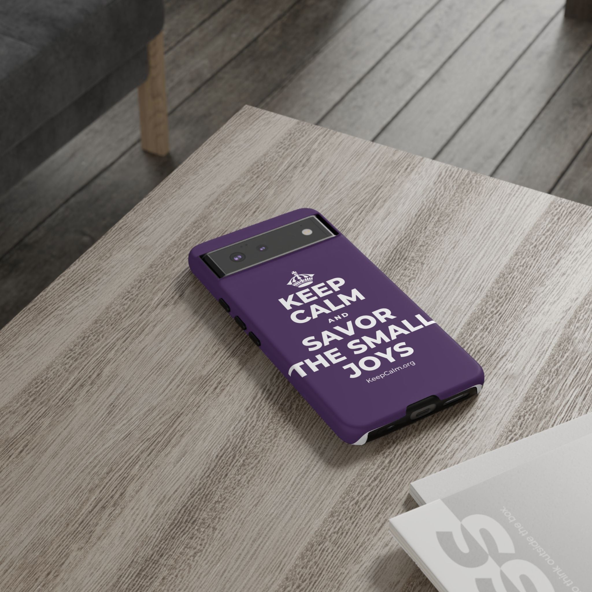 KEEP CALM AND SAVOR THE SMALL JOYS Phone Case