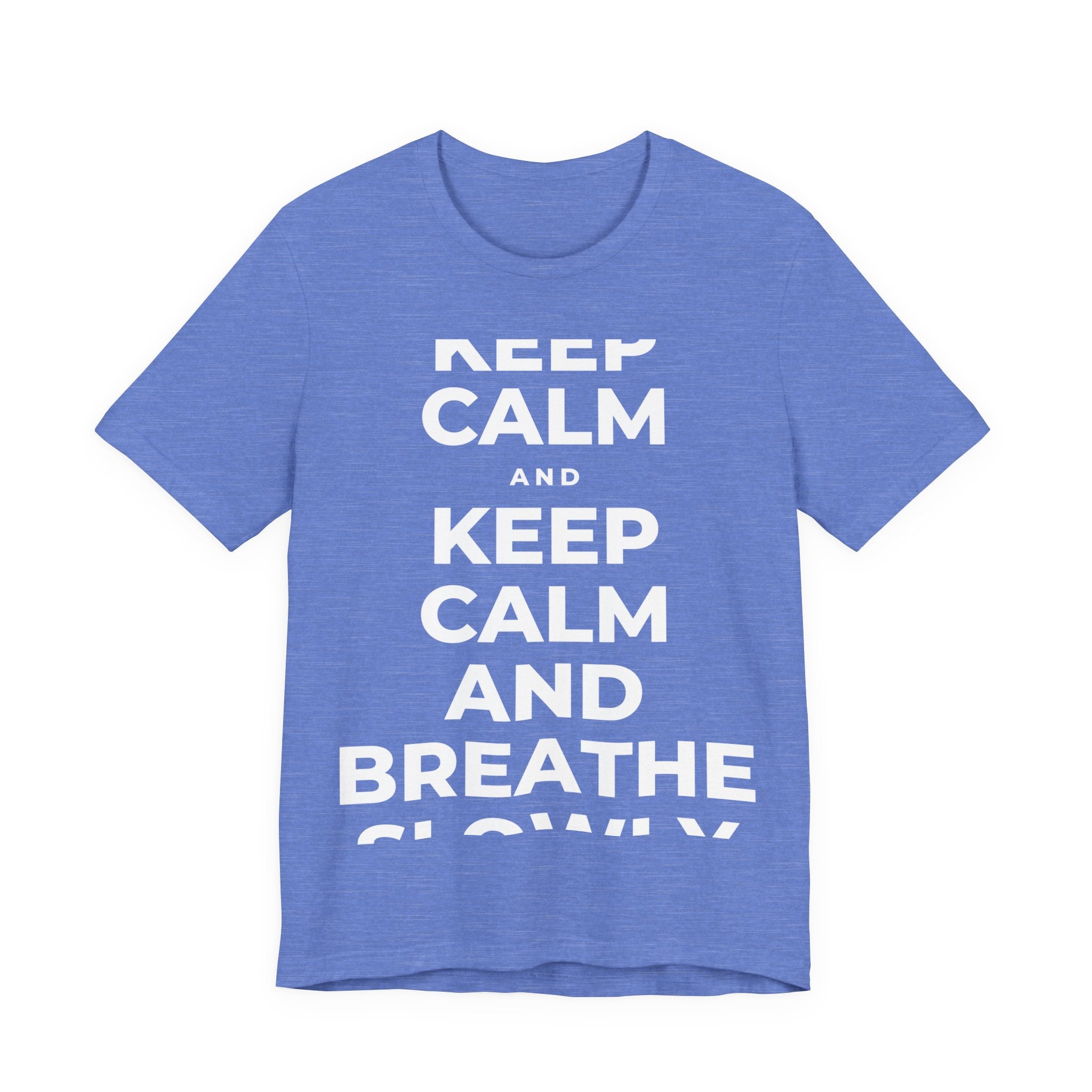 KEEP CALM AND BREATHE SLOWLY T-Shirt (Soft Cream–Heather Mauve)