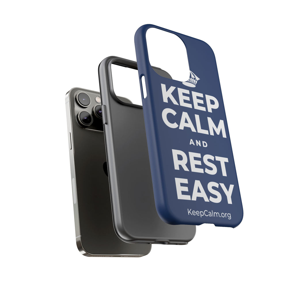 KEEP CALM AND REST EASY Phone Case
