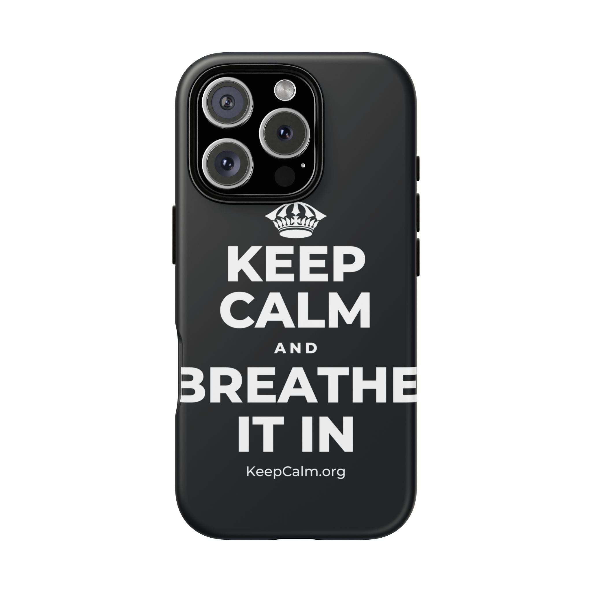 KEEP CALM AND BREATHE IT IN Phone Case (Dark)