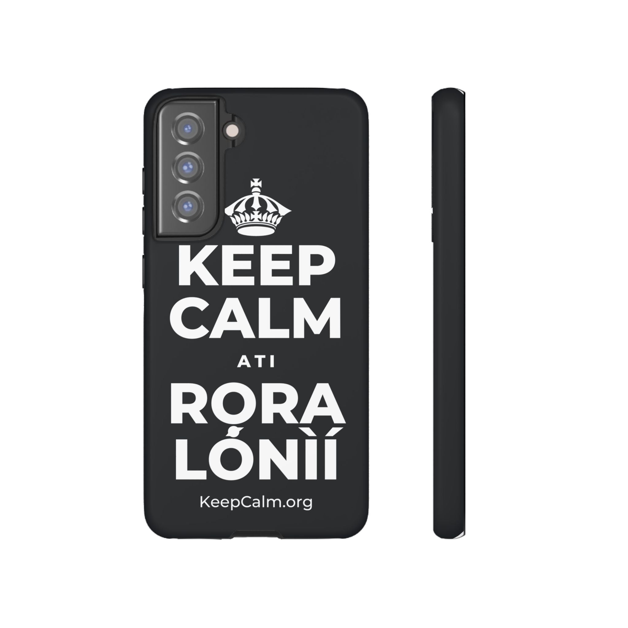 KEEP CALM ATI RỌRA LÓNÌÍ Phone Case (Dark)