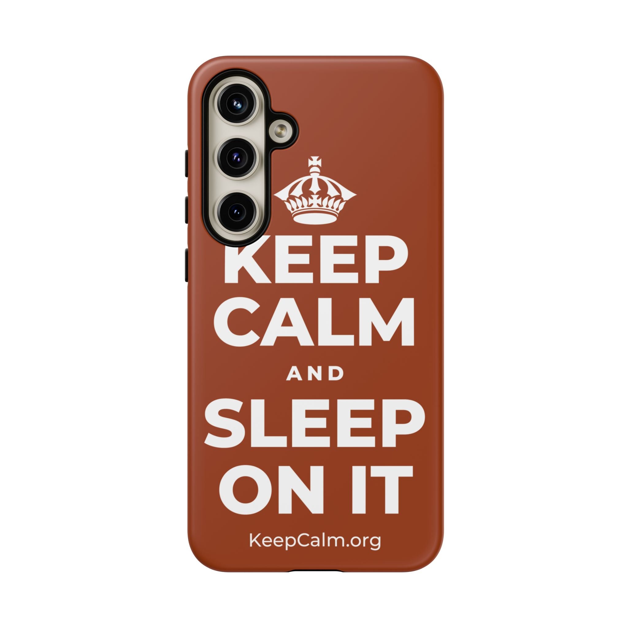 KEEP CALM AND SLEEP ON IT Phone Case