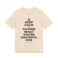 KEEP CALM AND GATHER WHAT YOU'RE GRATEFUL FOR T-Shirt (Soft Cream–Heather Mauve)