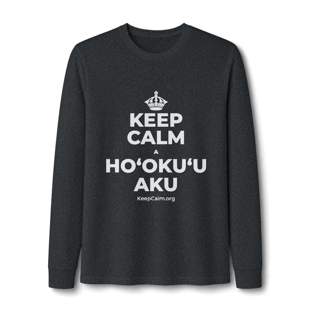 KEEP CALM A HOʻOKUʻU AKU Long Sleeve Tee