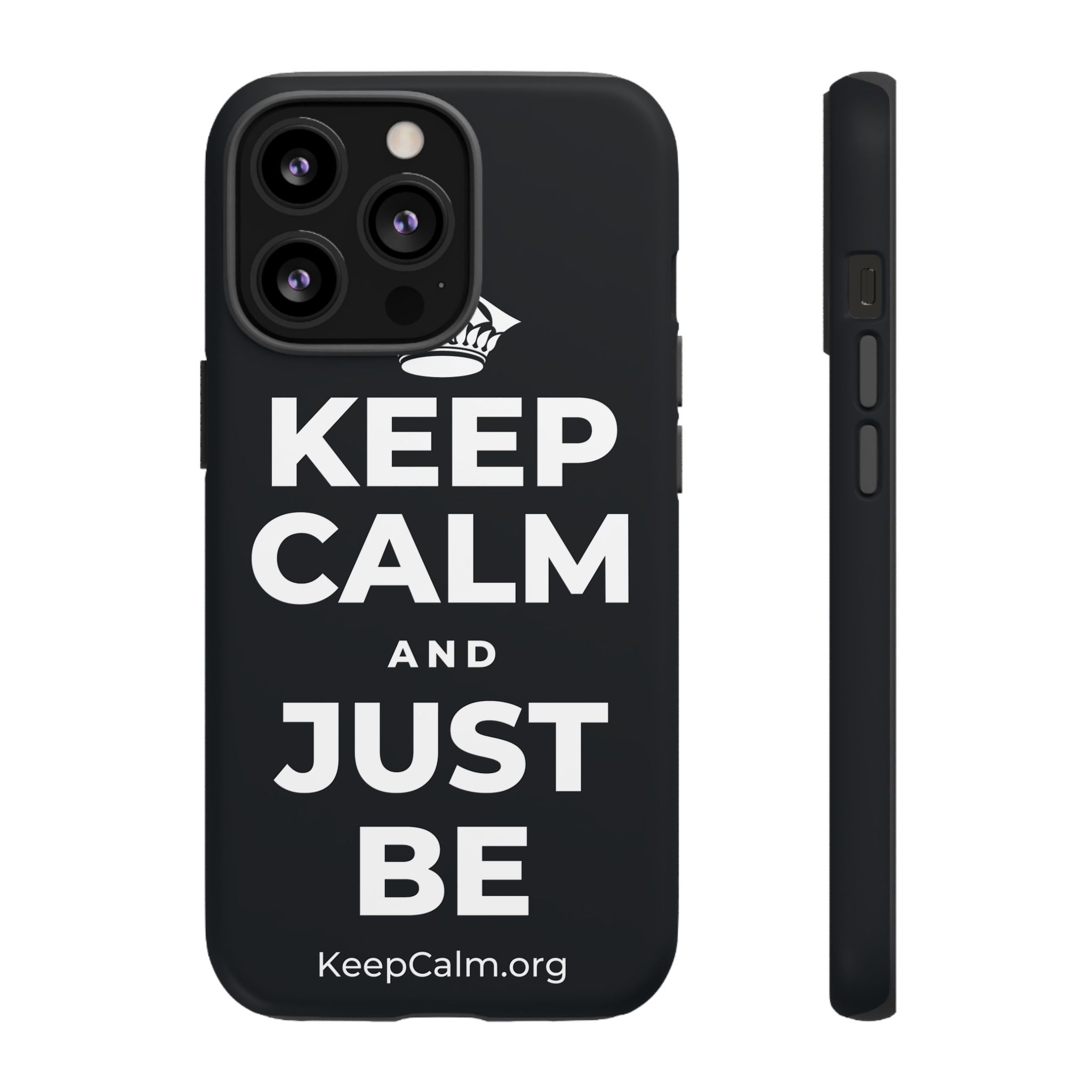 KEEP CALM AND JUST BE Phone Case (Dark)