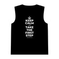 KEEP CALM AND TAKE THE FIRST STEP Tank Top