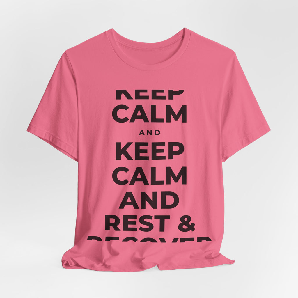 KEEP CALM AND REST & RECOVER T-Shirt (Military Green–Autumn)