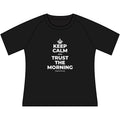 KEEP CALM AND TRUST THE MORNING Women's Raglan Tee